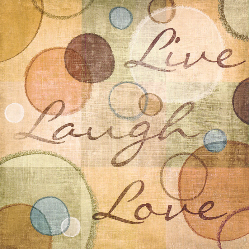 Live Laugh Love, 36" H x 36" W