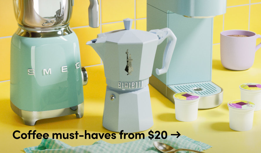 Coffee must haves from $20