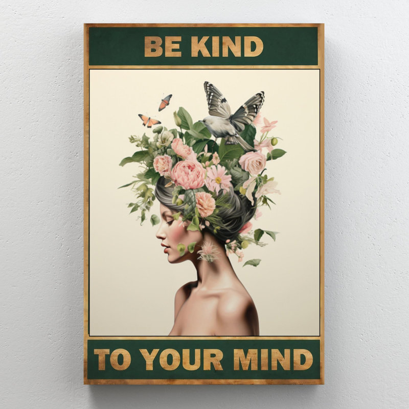 Fleurs Be Kind To Your Mind, H 14 po x l 11 po x P 1,25 po