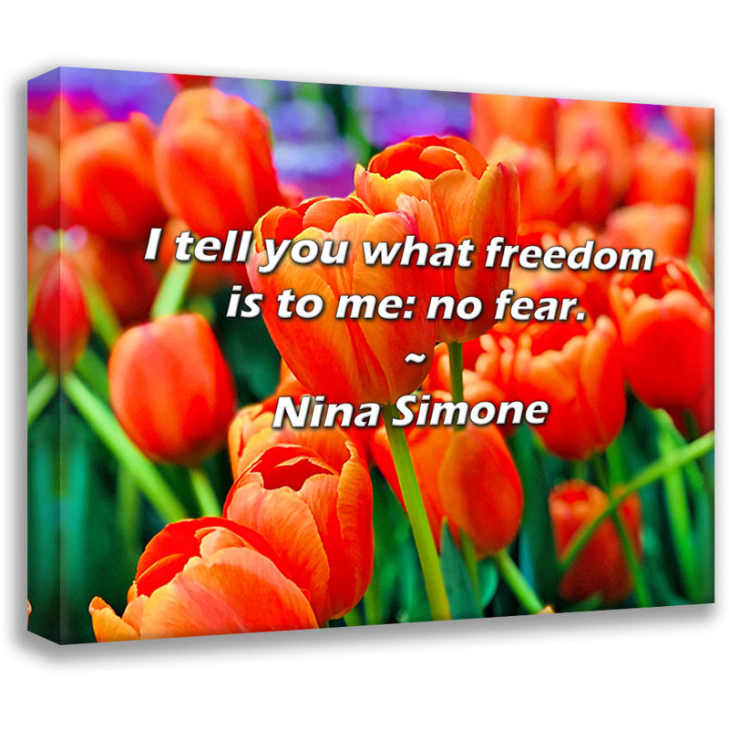 Nina Simone Citation: Je vous dis ce que la liberté est pour moi: pas de peur., H 26 po x l 32 po