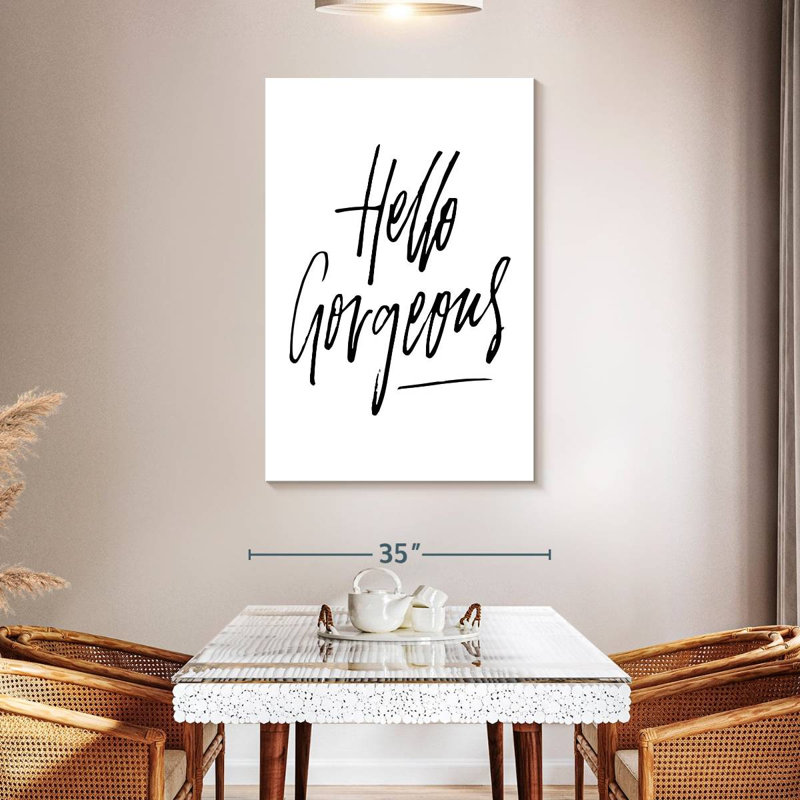 BW Hello Gorgeous, 48" H x 32" W