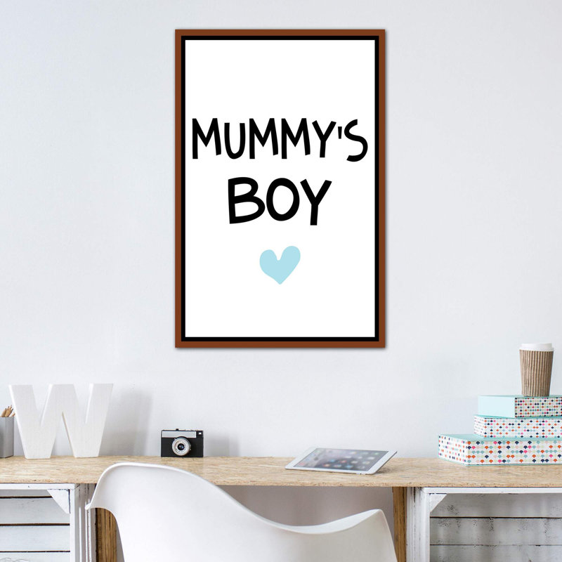 «Mummys Boy», reproduction d'art textuel, H 40 po x l 26 po x P 1,5 po, Toile avec cadre brun, Pas de tapis