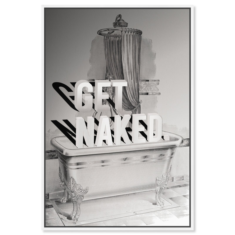 «Get Nake», art textuel sur toile, Toile blanche encadrée, H 15 po x l 10 po