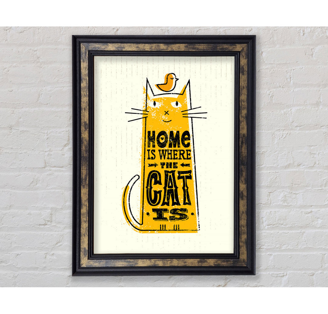 Home Is Where The Cat Is 2 - Einzelbildrahmen Typografie