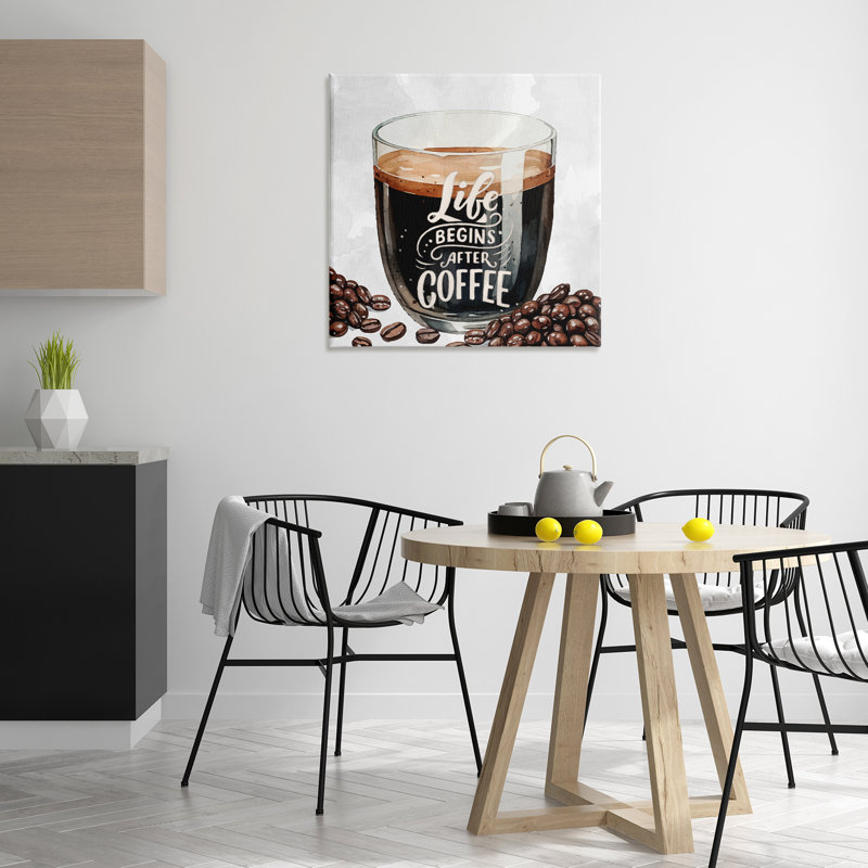 «Life Begins After Coffee», conception de Kim Allen, H 30 po x l 30 po