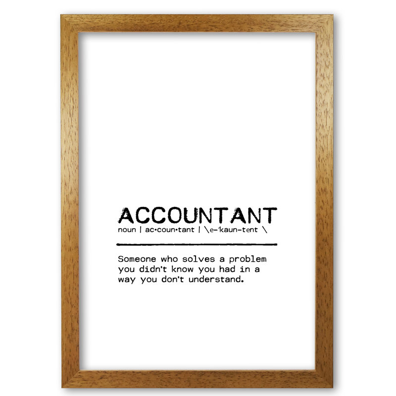 Accountant Solves - Print, Honey Oak Frame, 60 cm H x 42 cm W x 5 cm D
