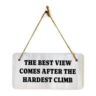 «The Best View Comes After the Hardest Climb», plus une affiche murale ou de porte