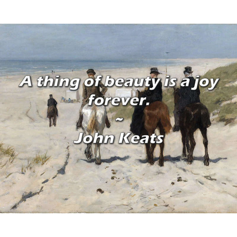 Citation artistique «Une chose de beauté est une joie pour toujours». Toile tendue par John Keats