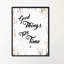 Good Good Take Time - Art textuel sur toile en cadre blanc-29513763
