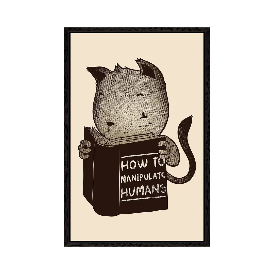 Cat How To Manipulate Humans von Tobias Fonseca - Gallery-Wrapped Canvas Giclée