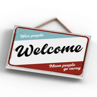 Nice People Welcome - Print on MDF