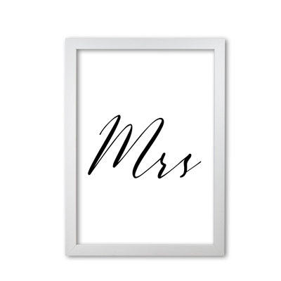 Mrs Textual Art Print By Pixy Paper by Pixy Paper - Single Picture Frame Print