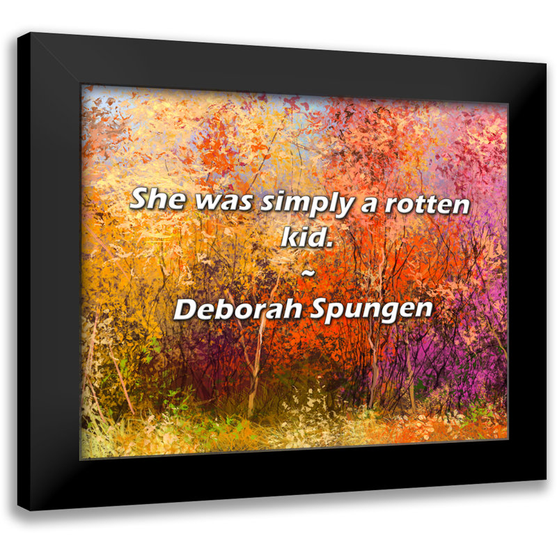 Deborah Spungen Citation: Elle était simplement une enfant pourrie.