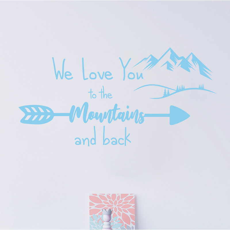 Adhésif décoratif «We love you to the montagnes and back», H 16 po x l 28 po, Bleu pastel