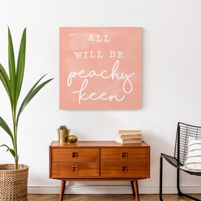 «All Will Be Peachy», reproduction sur toile