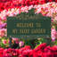 Welcome to My Fairy Garden Sign-1918449344