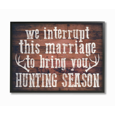 " Interrupt This Marriage Phrase Hunting Deer Antlers Rustic Humor " by Gigi Louise