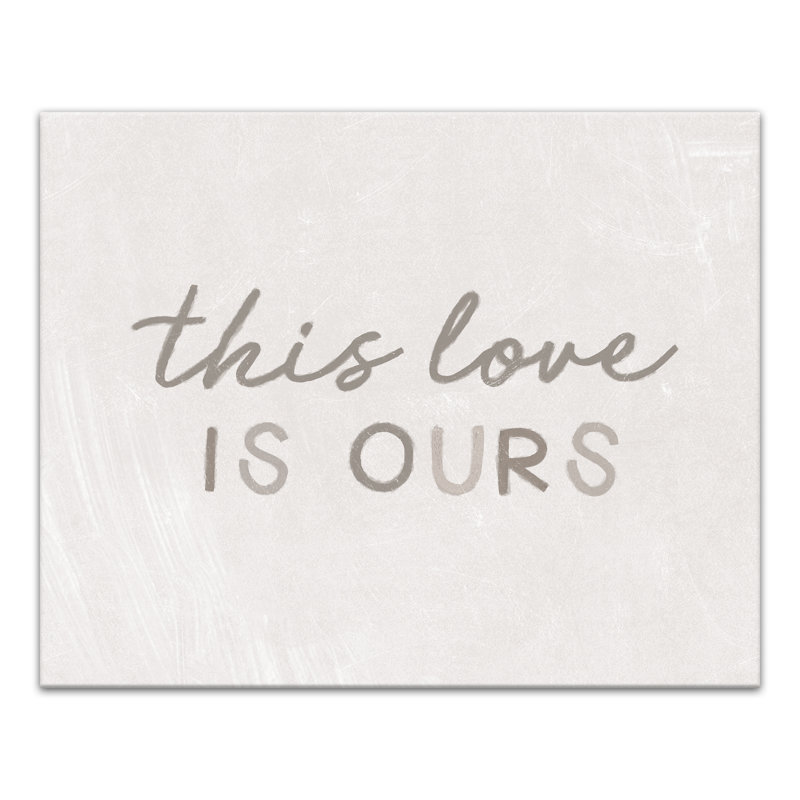 This Love Is Ours, reproduction sur toile, H 16 po x l 20 po