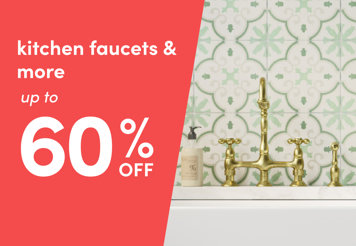 Kitchen faucets and more up to 60% off.