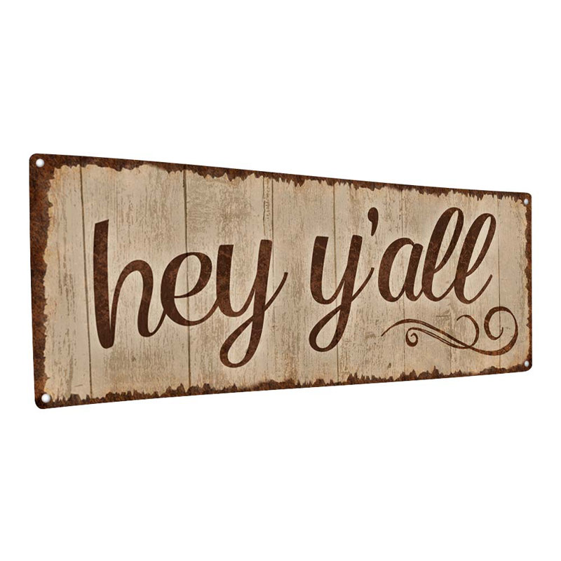 Rustic, Hey Y'all Metal Sign, 5.75" H x 15.5" W x 0.04" D