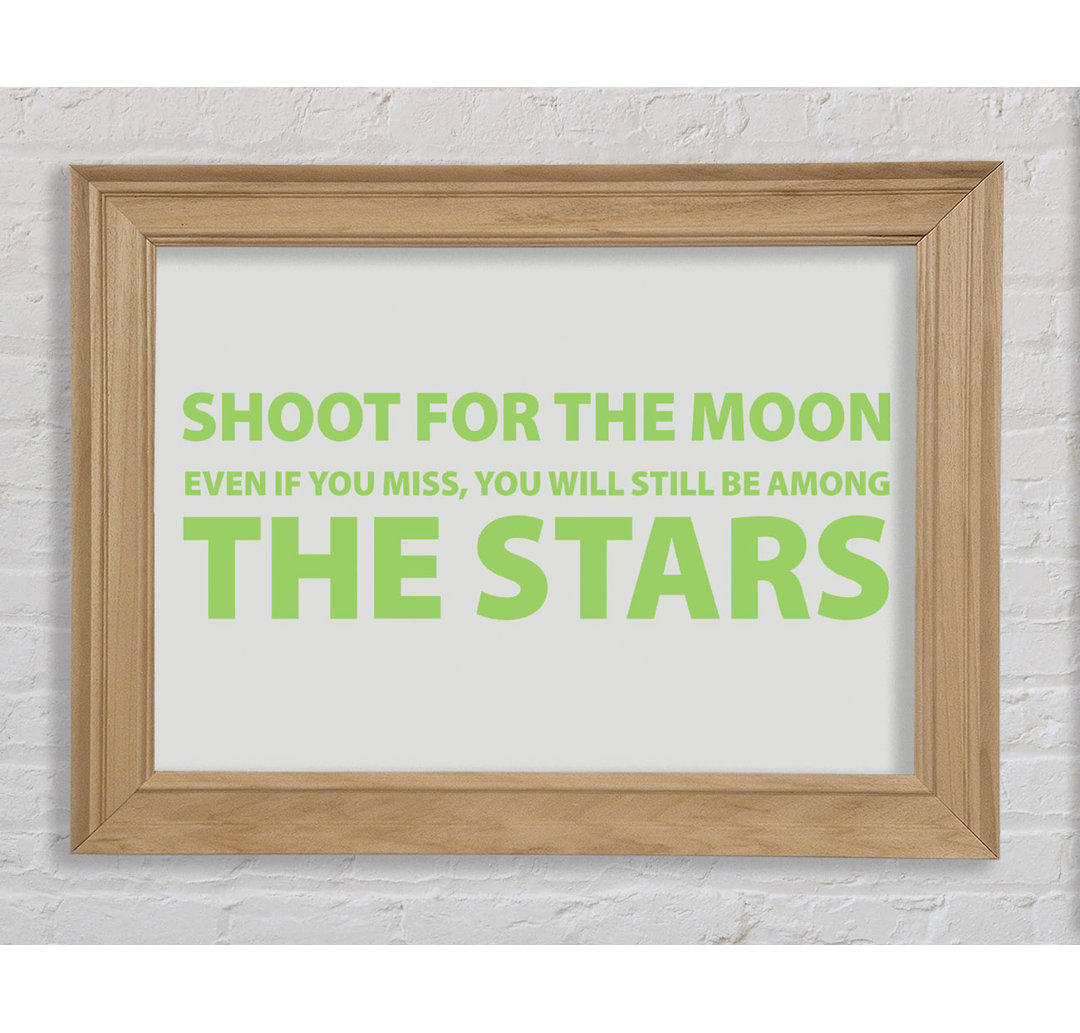 Hatboro Motivational Quote Shoot For The Moon Lime Green Gerahmter Druck Wandkunst