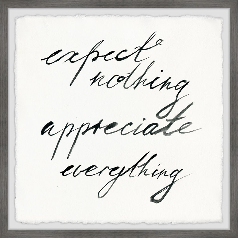 «Expect Rien Apprécier Tout» par Marmont Hill - Reproduction d'art textuel sur papier encadré, H 12 po x l 12 po x P 1,5 po