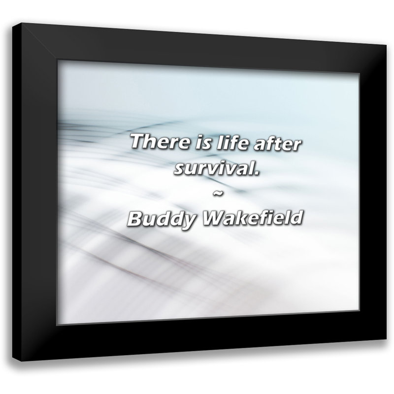 Buddy Wakefield Citation: Il y a la vie après la survie.