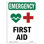 First Aid With Symbol Aluminum Sign 12 x 18